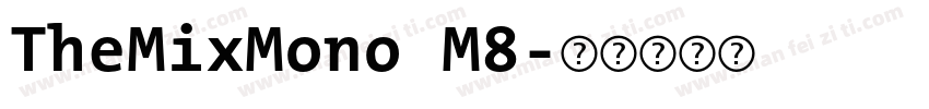 TheMixMono M8字体转换